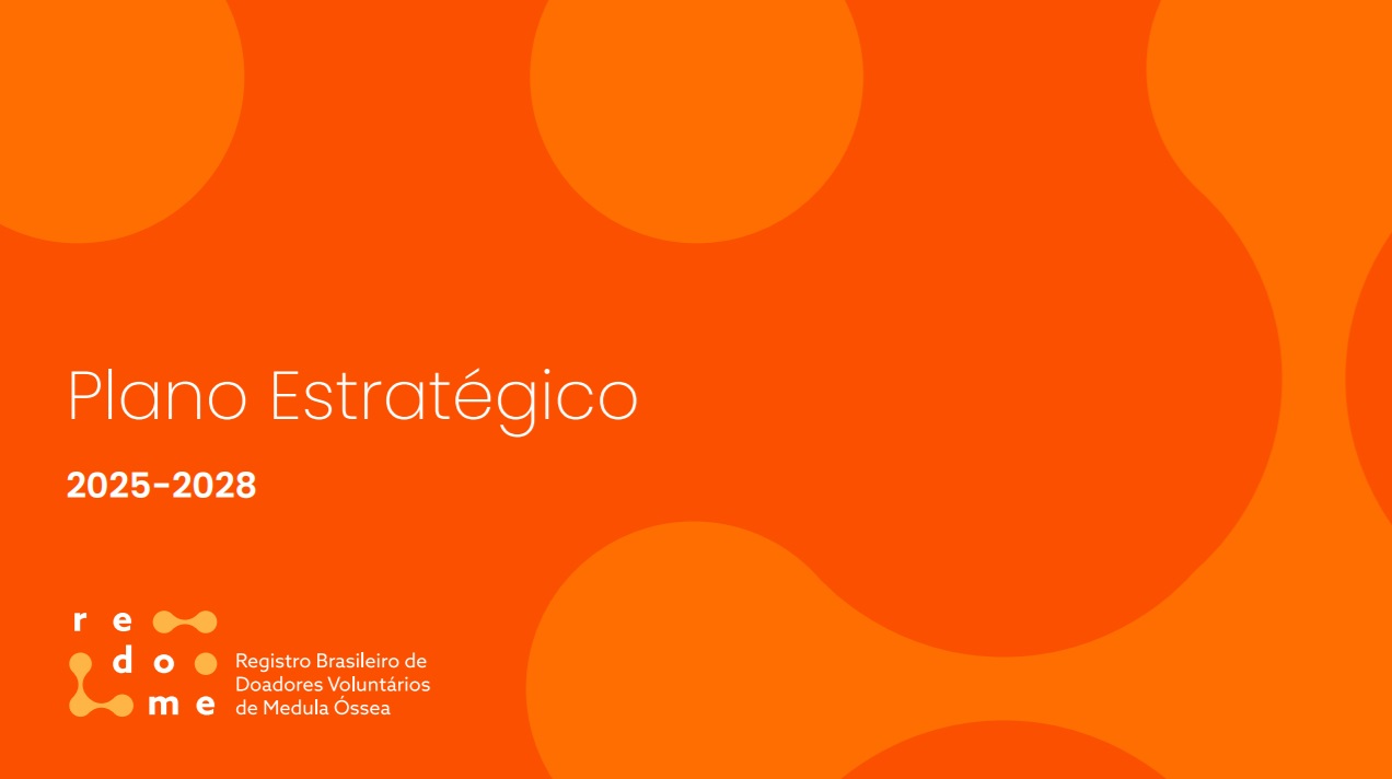 imagem da notícia: REDOME lança Plano Estratégico 2025–2028 com foco em inovação, cuidado e fortalecimento da rede de doação de medula óssea